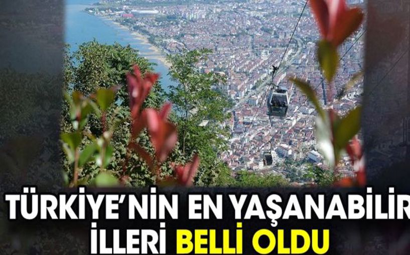 (Video) Türkiye'nin en yaşanabilir şehirleri belli oldu!