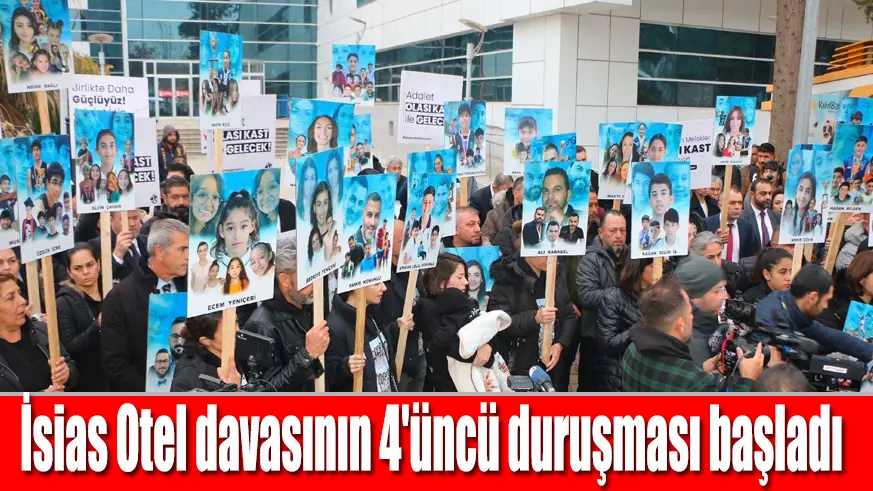 İsias Otel davasının 4'üncü duruşması başladı