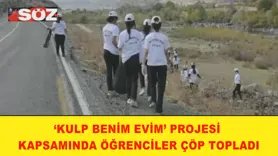 ‘Kulp Benim Evim’ Projesi kapsamında öğrenciler çöp topladı