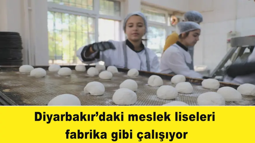Diyarbakır’daki meslek liseleri fabrika gibi çalışıyor