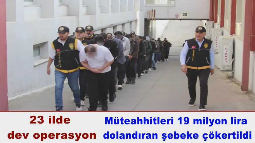 23 ilde  dev operasyon