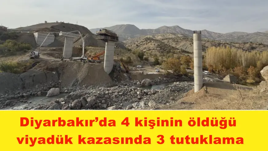 Viyadük kazasında 3 tutuklama