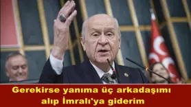 Gerekirse İmralı'ya giderim