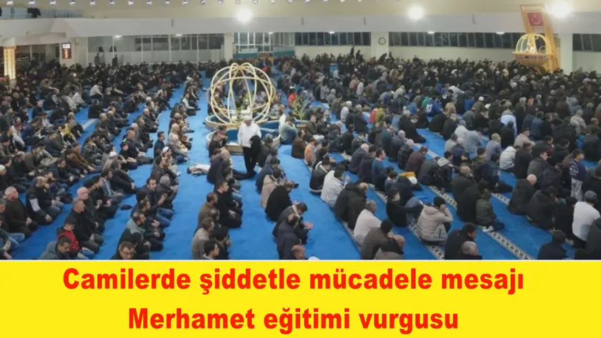 Camilerde şiddetle mücadele mesajı