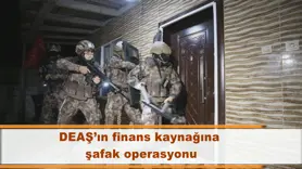 DEAŞ’ın finans kaynağına  şafak operasyonu