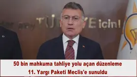 11. Yargı Paketi Meclis'e sunuldu