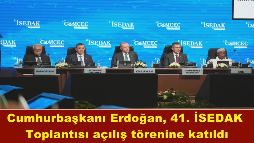 41. İSEDAK Toplantısı açılış töreni