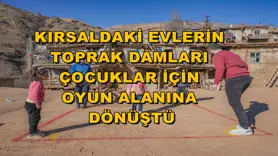 Kırsaldaki evlerin toprak damları çocuklar için oyun alanına dönüştü