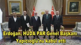 Erdoğan, HÜDA PAR Genel Başkanı  Yapıcıoğlu'nu kabul etti