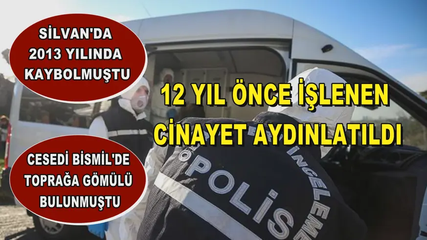 12 yıl önce işlenen cinayet aydınlatıldı