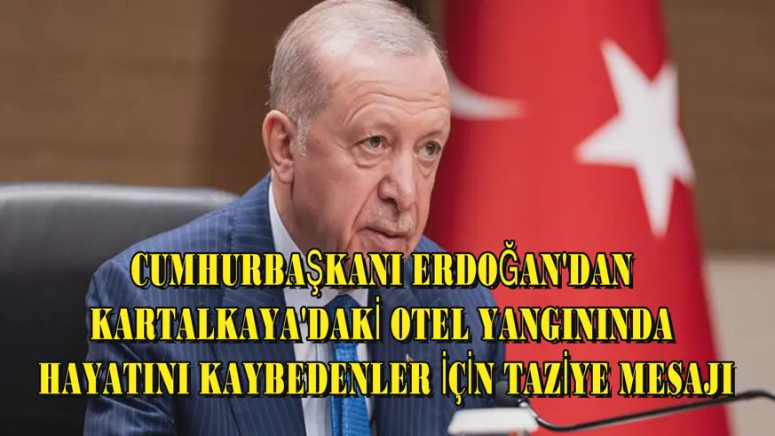 Erdoğan'dan taziye mesajı