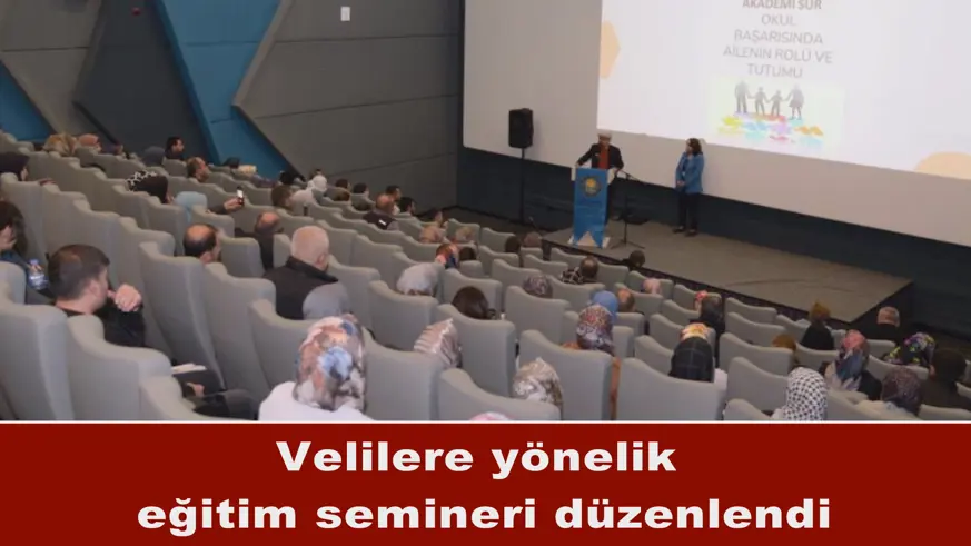 Velilere yönelik  eğitim semineri düzenlendi
