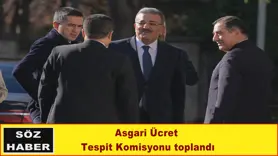 Asgari Ücret Tespit Komisyonu toplandı