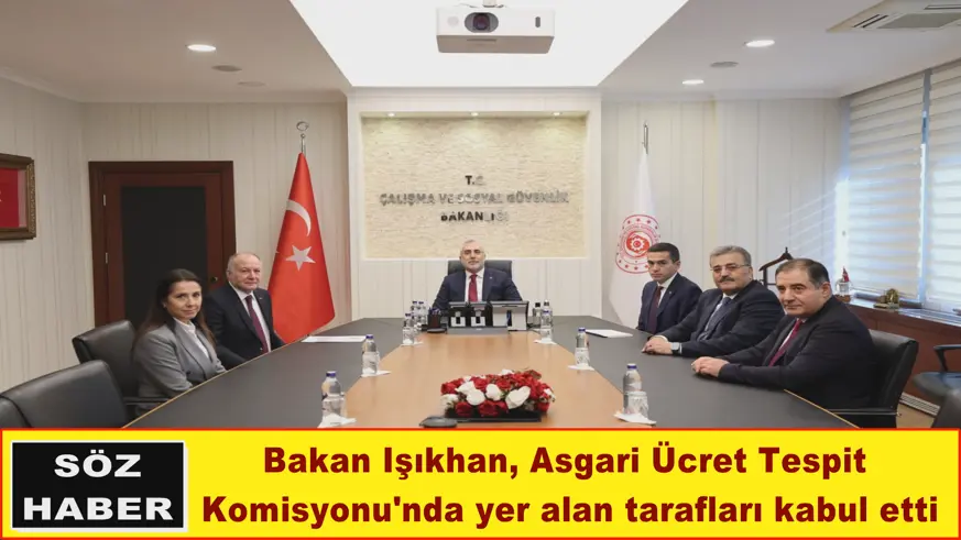 Bakan Işıkhan, Asgari Ücret Tespit Komisyonu'nda yer alan tarafları kabul etti