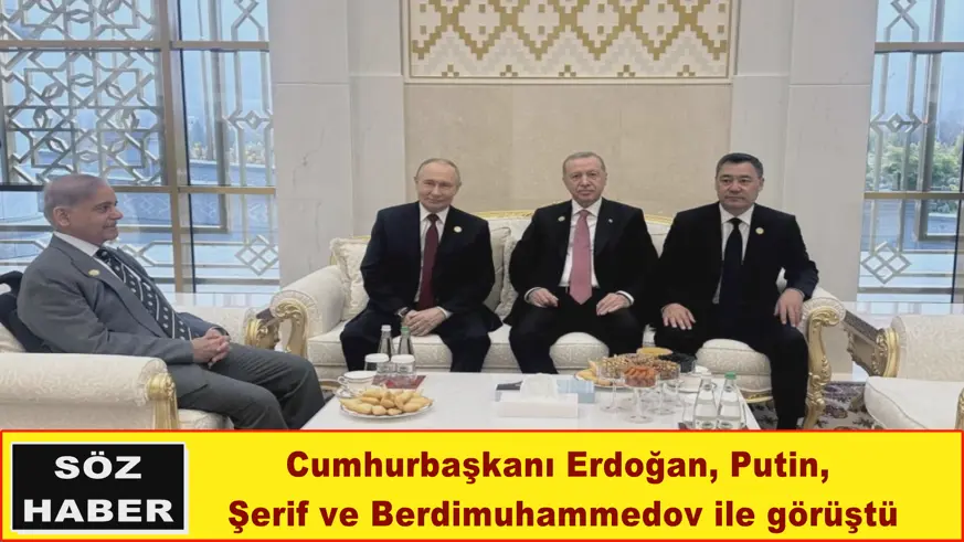Erdoğan, Putin,  Şerif ve Berdimuhammedov ile görüştü