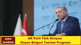 AK Parti Türk Dünyası  Vizyon Belgesi Tanıtım Programı