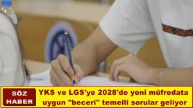 YKS ve LGS'ye 2028'de  