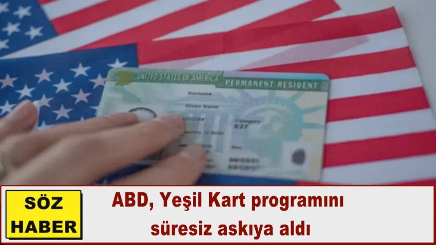 ABD, Yeşil Kart programını  süresiz askıya aldı