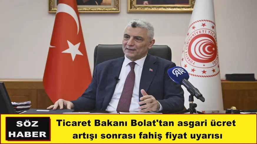 Bolat'tan asgari ücret  artışı sonrası fahiş fiyat uyarısı