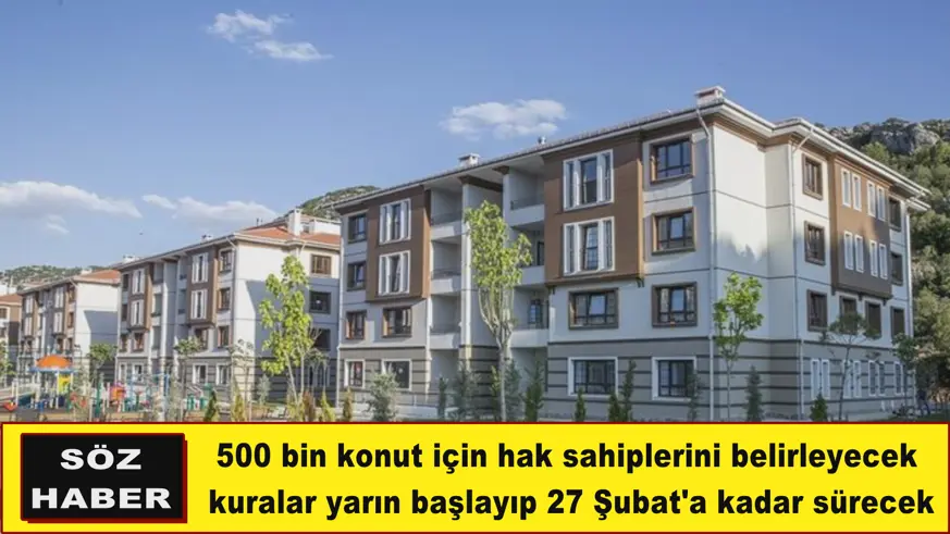 Yüzyılın Konut Projesi'nde ilk kuralar yarın çekiliyor