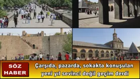 Çarşıda, pazarda, sokakta konuşulan  yeni yıl sevinci değil geçim derdi