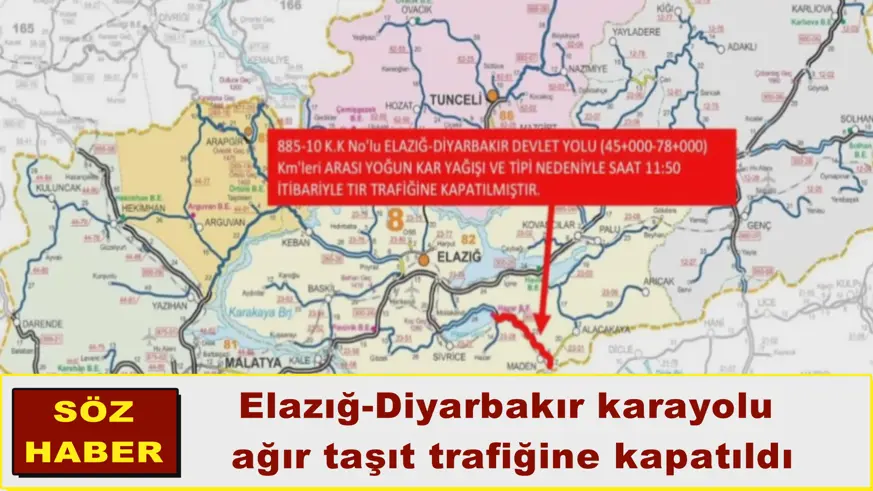 Elazığ-Diyarbakır karayolu  ağır taşıt trafiğine kapatıldı