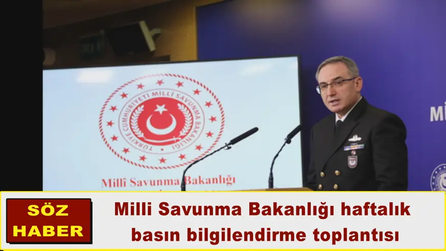 Milli Savunma Bakanlığı haftalık  basın bilgilendirme toplantısı