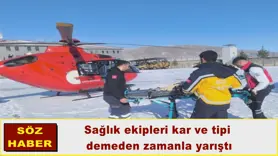 Sağlık ekipleri kar ve tipi  demeden zamanla yarıştı