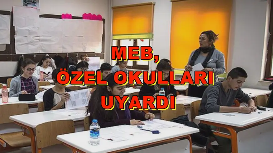 MEB, özel okulları uyardı