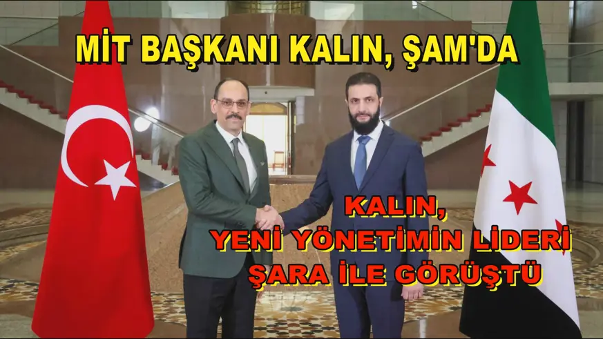 MİT Başkanı Kalın, Şam'da 