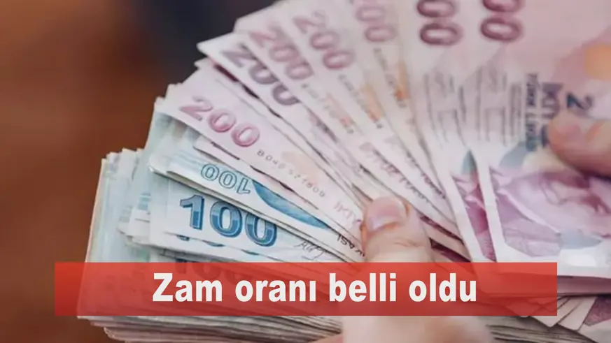 Zam oranı belli oldu