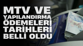 MTV ve yapılandırma ödemeleri başladı