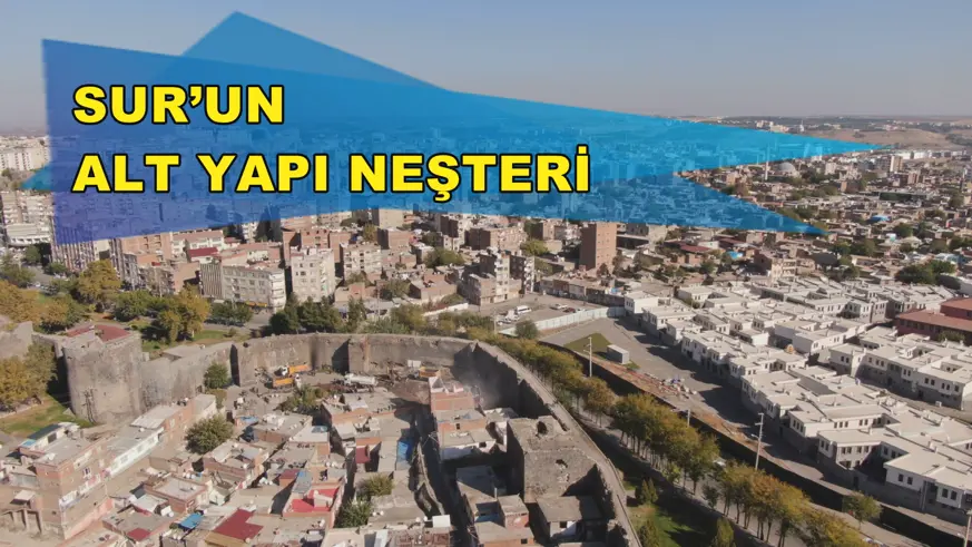 SUR’UN ALT YAPI NEŞTERİ