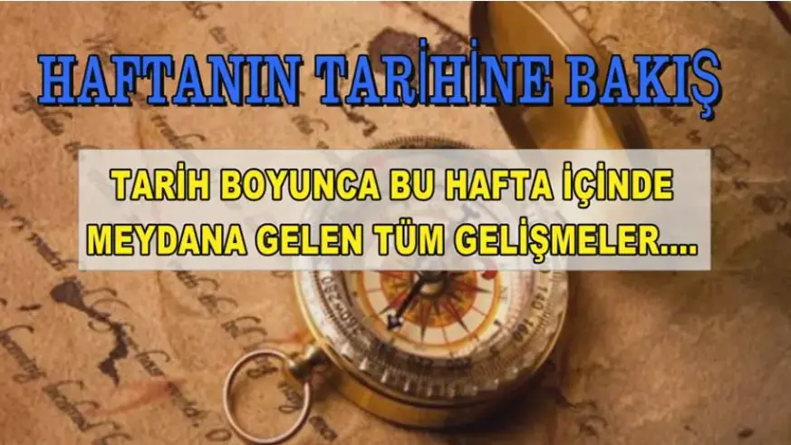 Haftanın tarihine bakış