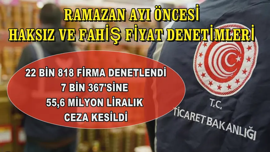 Ramazan ayı öncesi haksız ve fahiş fiyat denetimleri 