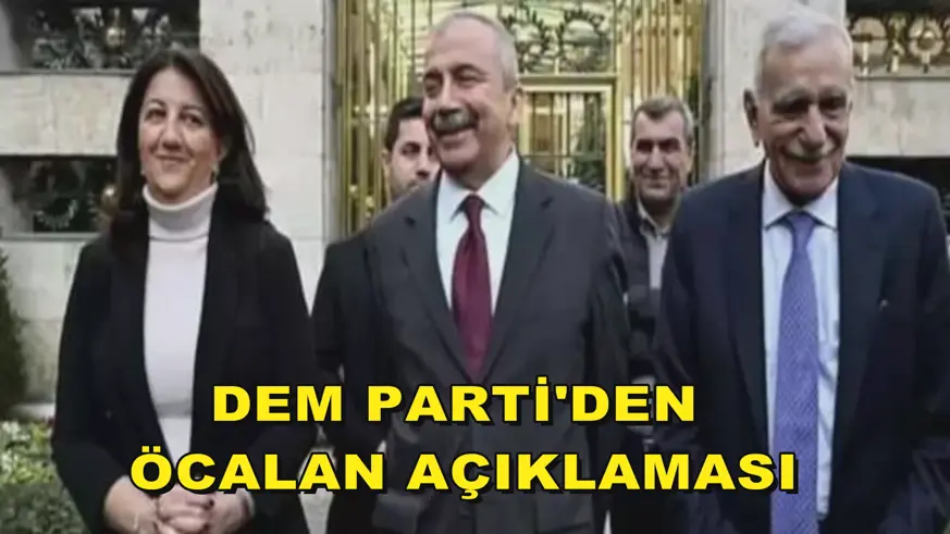 DEM Parti'den Öcalan açıklaması