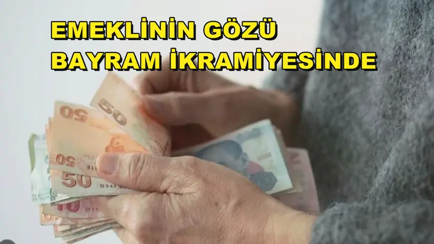 Emeklinin gözü bayram ikramiyesinde