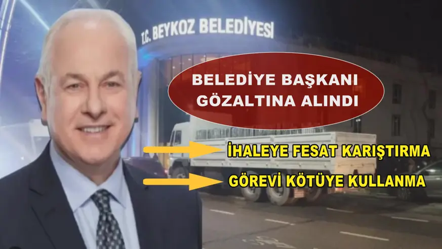 Belediye Başkanı gözaltına alındı