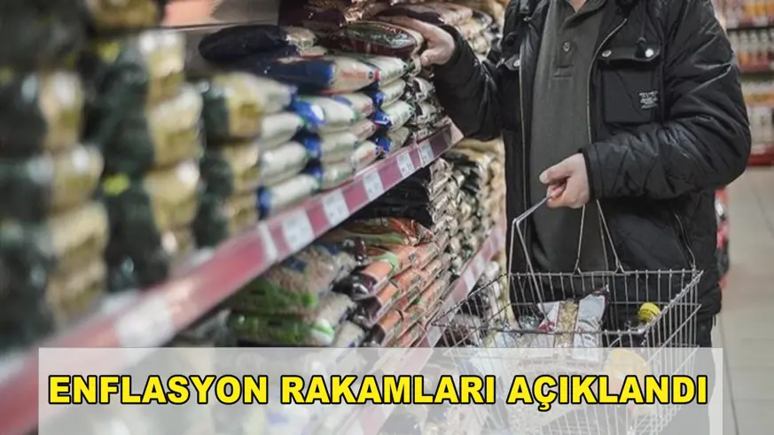 Enflasyon rakamları açıklandı