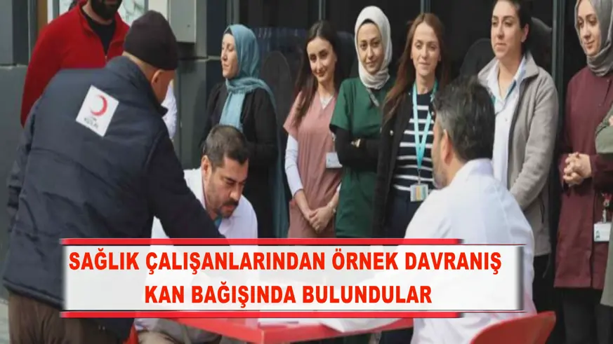 Sağlık çalışanlarından örnek davranış