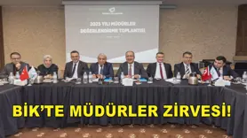 BİK’TE MÜDÜRLER ZİRVESİ!