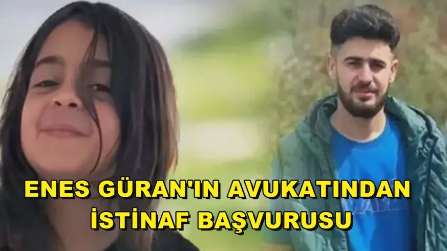 Enes Güran'ın avukatından istinaf başvurusu