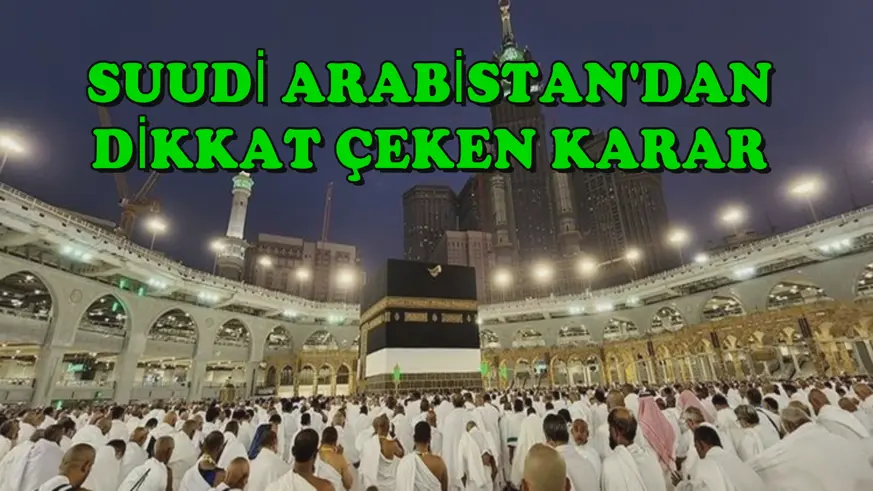 Suudi Arabistan'da, dikkat çeken karar