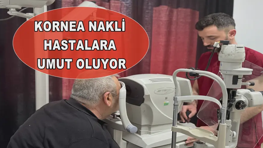 Kornea nakli hastalara umut oluyor