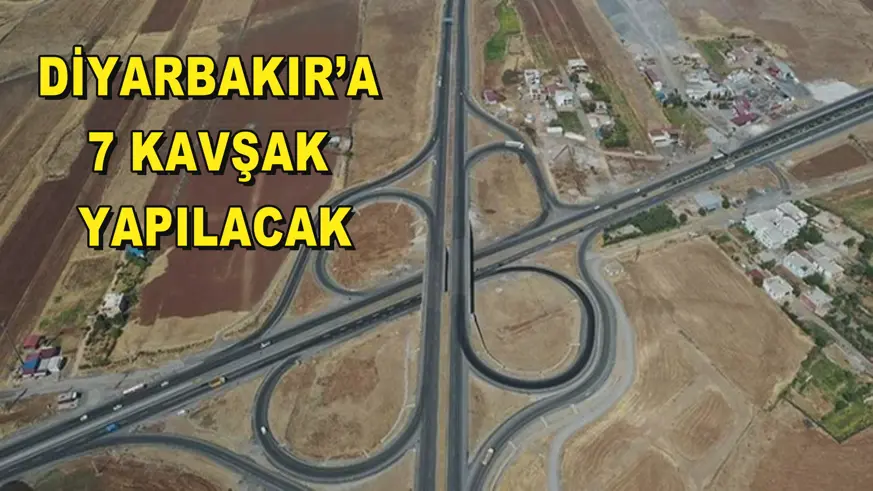 Diyarbakır’a 7 kavşak yapılacak