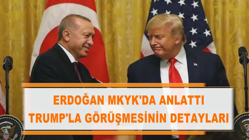 Cumhurbaşkanı Erdoğan MKYK'da anlattı