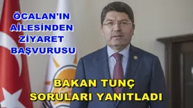 Bakan Tunç, soruları yanıtladı
