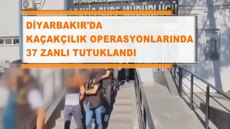 Diyarbakır'da kaçakçılık operasyonları