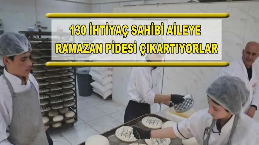 Meslek lisesi öğrencileri 130 ihtiyaç sahibi aileye Ramazan pidesi çıkartıyor