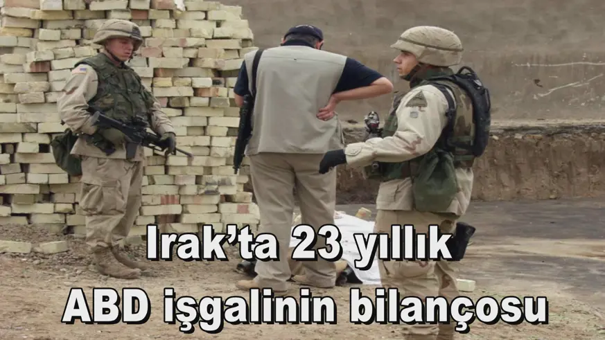 Irak’ta 23 yıllık  ABD işgalinin bilançosu